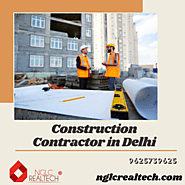Get Your Property With a Reputed Construction Contractor in Delhi.