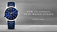 How to change your watch straps | Filippo Loreti