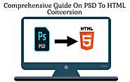 Comprehensive Guide On PSD To HTML Conversion - CSSChopper