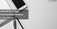 Top Android & iOS Development Company in Tuscaloosa