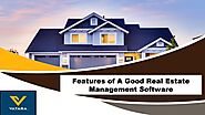 Features of A Good Real Estate Management Software .