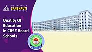 Quality Of Education In CBSE Board Schools Palghar, Boisar -Sanskruti Vidyasankul