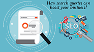 How search queries can boost your business?