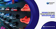  VeChain to Verify the Authenticity of Non-Genuine Nike shoes