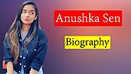 Anushka Sen Biography in Marathi (अनुष्का सेन)
