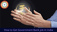 How to get bank job in India?