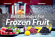 10 Best Blender For Frozen Fruit Reviews - 111Reviews