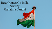 Best Quotes on India said by Mahatma Gandhi - Knoansw