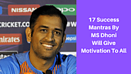 17 success mantras by MS Dhoni will give motivation to all - Knoansw