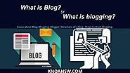 What is Blog or Blogging? A Simple Guide before starting a blog - Knoansw