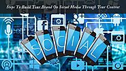 Elsner Technlogies - SEO & Social Media Marketing — Steps To Build Your Brand On Social Media Through...