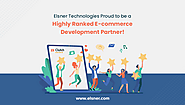 Elsner Technologies Proud to be a Highly Ranked E-commerce Development Partner!