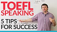 TOEFL iBT: Independent Speaking Task – 5 Ways to Succeed