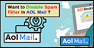 Want To Disable Spam Filter In AOL Mail? – Contact Support