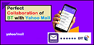 Perfect Collaboration of BT with Yahoo Mail - Contact Support Helpline : powered by Doodlekit