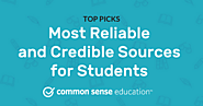 Most Reliable and Credible Sources for Students | Common Sense Education