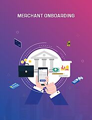About Merchant Onboarding Process