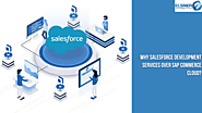 Why Salesforce development services over SAP Commerce cloud?