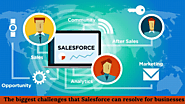 The biggest challenges that Salesforce can resolve for businesses