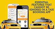 Essential Features that cannot be ignored in a Taxi Booking App