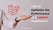 Improve Laravel Application Performance with These Ultimate Tips