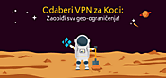 Odaberi VPN za Kodi u 2020: Zaobiđi sva geo-ograničenja!