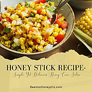 Honey Stick Recipe- Simple Yet Delicious Honey Corn Salsa – Bee Man Honeystix