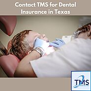 Best Dental Insurance Plans in Texas | Texas Medicare Solutions