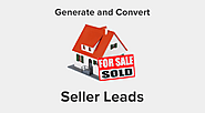 Popular Methods To Generate Home Seller Leads - Tech Magazine