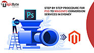 Ultimate Guide: Step By Step Procedure for PSD to Magento Conversion Services in Sydney