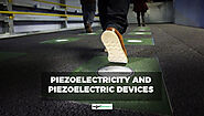 Piezoelectricity and Piezoelectric Devices - Harvesting Energy From Shoes and Pavements