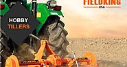 Did You Know about Hobby Tiller, Use Features & Benefits