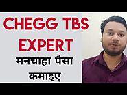 Explaining : About Chegg TBS Expert | Chegg.com TBS Expert
