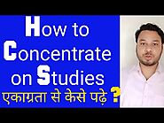 How to Concentrate On Studies For Long Hours | 5 Simple Tips to Focus On Studies
