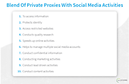 BLEND OF PRIVATE PROXIES WITH SOCIAL MEDIA ACTIVITIES