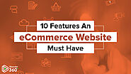 Top 10 Must-Have Features Of An eCommerce Website - Shiprocket 360