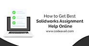 How to get best solidworks assignment help online