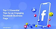 Top 12 Essential Tips for an Engaging Facebook Business Page | Digital Marketing Agency Australia | SEO Agency | Web ...