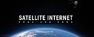 11 Advantages and Disadvantages of Satellite Internet - Honest Pros and Cons