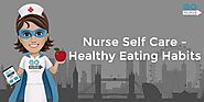 Nurse Self Care – Healthy Eating Habits – Telegraph