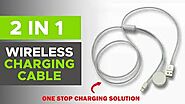 2 in 1 FAST Wireless Charging Cable for Apple iPhone and iWatch