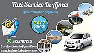 Ajmer Pushkar Taxi , Ajmer Pushkar Taxi Rates , Ajmer Taxi