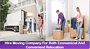 Hire Moving Company For Both Economical And Convenient Relocation
