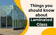 Website at https://www.articleted.com/article/398835/61989/Things-you-should-know-about-Laminated-Glass