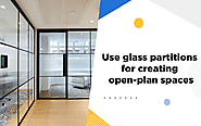 Use glass partitions for creating open-plan spaces | by Satkartar Glass Solutions | Jun, 2021 | Medium