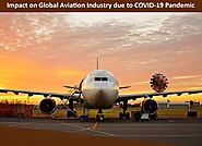 Impact on Global Aviation Industry due to COVID-19 Pandemic Analysis, Trends, Forecast 2019 to 2025