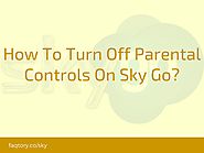 How To Turn Off Parental Controls On Sky Go? - Sky UK
