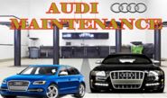 Minor Maintenance Tips for Audi: Simple but Can Save Your Time & Dime