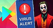 Google Removes 11 Applications from Play Store infected with Joker Malware: Here’s What You Should Do - Trending News...