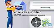 Enjoy quality AC service in Dubai from experienced professionals of The Home Team